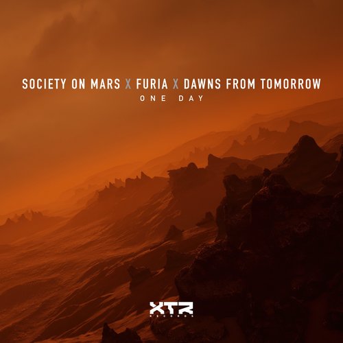 Society On Mars, Furia, Dawns From Tomorrow - One Day [XTR099]